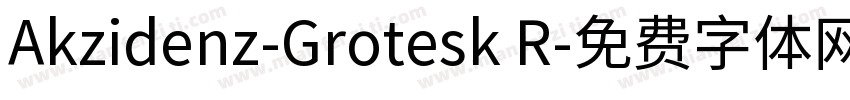 Akzidenz-Grotesk R字体转换